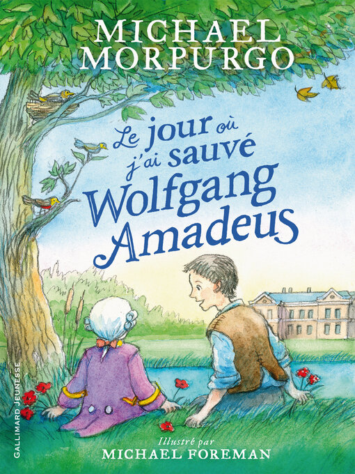 Title details for Le jour où j'ai sauvé Wolfgang Amadeus by Michael Morpurgo - Available